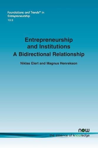 Entrepreneurship and Institutions: A Bidirectional Relations