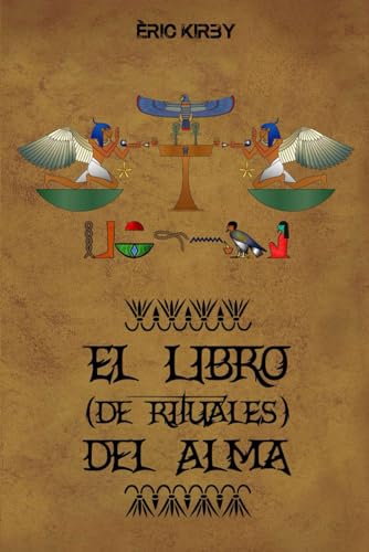 El Libro (de Rituales) del Alma (Spanish Edition)