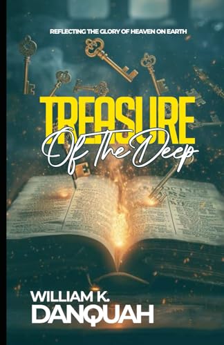 Treasures of the Deep: Unlocking the Hidden Power of God’s Word