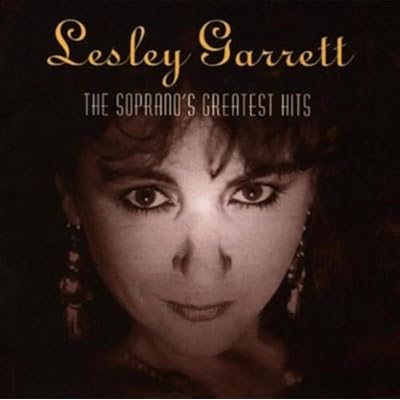 The Soprano's Greatest Hits - Lesley Garrett