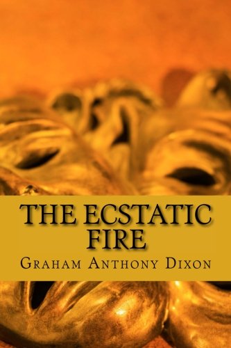 The Ecstatic Fire