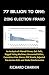 77 Billion to One: 2016 Election Fraud