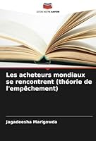 Les acheteurs mondiaux se rencontrent (théorie de l'empêchement) (French Edition) 6208698863 Book Cover
