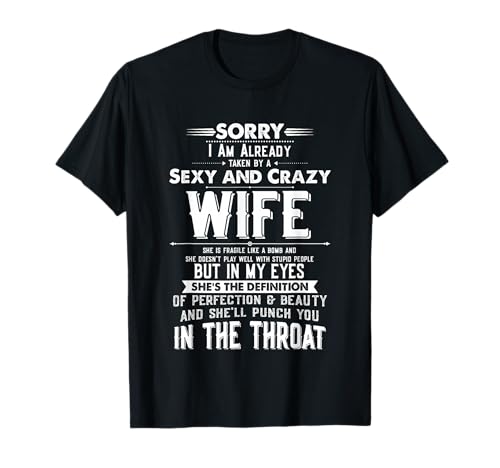 Taken by a Sexy and Crazy Wife Funny Husband T-Shirt