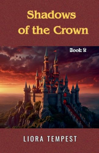 Shadows of the Crown (Whispers of a Forgotten World)