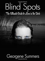 Blind Spots The Ultimate Guide to Love in the Dark 0972729046 Book Cover