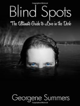 Paperback Blind Spots The Ultimate Guide to Love in the Dark Book