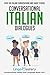 Conversational Italian Dialogues: Over 100 Italian Conversations and Short Stories (Conversational Italian Dual Language Books)