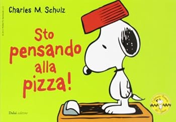 Paperback Sto pensando alla pizza! Celebrate Peanuts 60 years [Italian] Book
