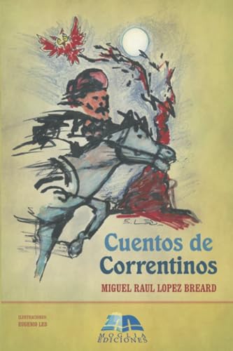 Cuentos de Correntinos (Spanish Edition)