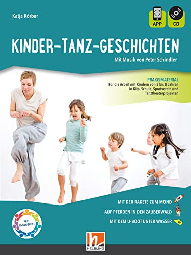 Kinder-Tanz-Geschichten - Band 1: Praxismaterial
