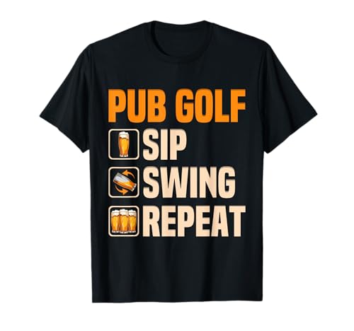 Pub Golf Sip Swing Repeat Funny Beer Pint Lover Bar Golf T-Shirt