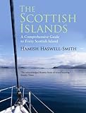 The Scottish Islands: A Comprehensive Guide to Every Scottish Island