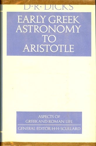 Télécharger Early Greek astronomy to Aristotle (Aspects of Greek and Roman life) Livre PDF Gratuit