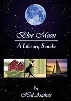 Blue Moon: A Literary Sonata 0557108780 Book Cover