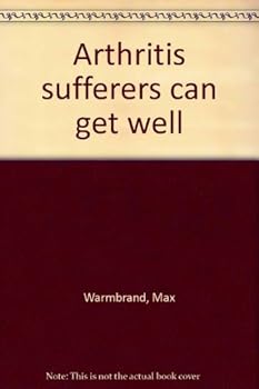 Paperback Arthritis sufferers can get well Book