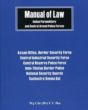 Manual of Law: Indian Paramilitary and Central Armed Police Forces