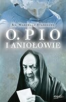 Gli Angeli di San Pio da Pietrelcina 836362148X Book Cover