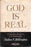 God is real;: A testament in the form of an autobiography, B0007EBPEY Book Cover