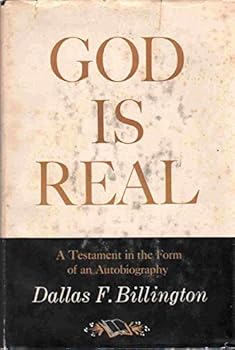 Hardcover God is real;: A testament in the form of an autobiography, Book