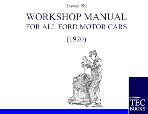 Workshop Manual for all Ford Motor Cars (1920)