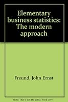 Elementary business statistics: The modern approach B0000CM7GP Book Cover