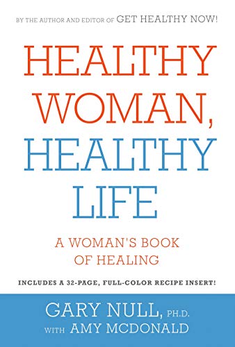 Healthy Woman, Healthy Life: A Woman's Book of Healing