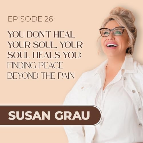 You Don&rsquo;t Heal Your Soul, Your Soul Heals You: Finding Peace Beyond The Pain