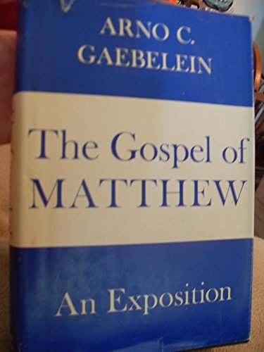 The Gospel of Matthew: An exposition B00085WGIG Book Cover