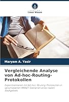 Vergleichende Analyse von Ad-hoc-Routing-Protokollen (German Edition) 6208798280 Book Cover