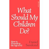 What Should My Children Do?
