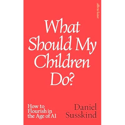 What Should My Children Do?