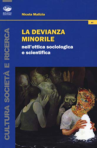 La devianza minorile nell'ottica sociologica e scientif