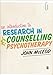 An Introduction to Research in Counselling and Psychotherapy (Practical Skills for Counselors)