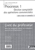 Processus 1 BTS CGO 1re année: Livre du professeur
