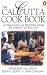 The Calcutta Cookbook: A Treasury of Recipes From Pavement to Place