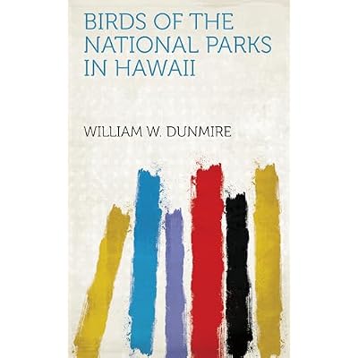 Birds of the National Parks in Hawaii
