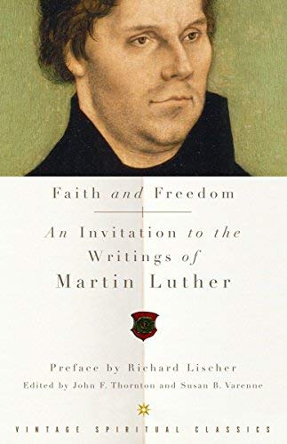 Télécharger Faith and Freedom: An Invitation to the Writings of Martin Luther by Martin Luther (2002-05-07) Livre PDF Gratuit