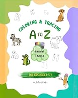 Coloring & Tracing A To Z Animal Theme 9356920079 Book Cover