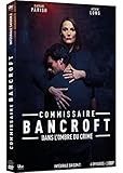 Commissaire Bancroft, dans l'ombre du Crime-Intégrale Saison 2