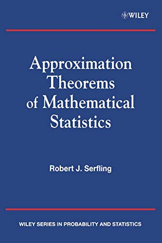 Approximation Theorems of Mathematical Statistics (Wiley Series in Probability and Statistics)
