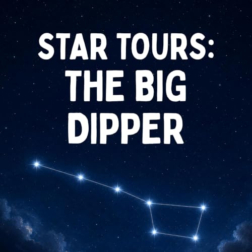 Star Tours #2: The Big Dipper