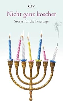 Paperback Nicht ganz koscher: Storys für die Feiertage [German] Book