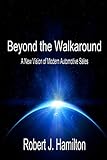 Beyond the Walkaround: A New Vision of Modern Automotive Sales