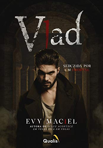 Vlad: Seduzida por um Imortal