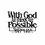 With God All Things