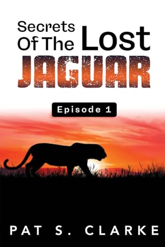 Secrets of the Lost Jaguar: Episode One