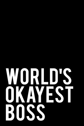 World's Okayest Boss: Blank Lined Journal - Black