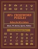 80's Crossword Puzzle: Relive the 80's Culture- Music, TV, Movies, Sports, Politics