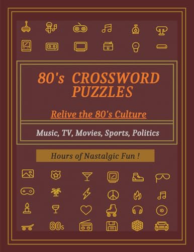 80's Crossword Puzzle: Relive the 80's Culture- Music, TV, Movies, Sports, Politics